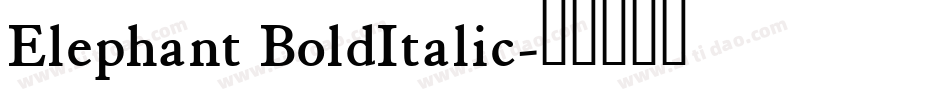 Elephant BoldItalic字体转换